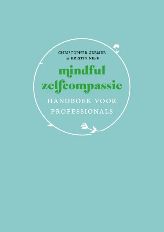 Actieprijs Mindful zelfcompassie: handboek voor professionals
