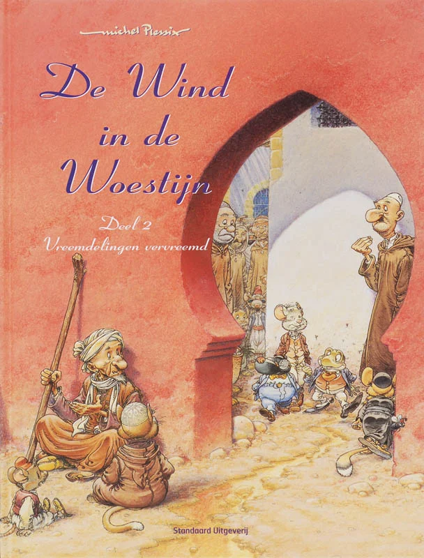 Vreemdelingen vervreemd / DE WIND IN DE WOESTIJN / 02 Hoge Kwaliteit