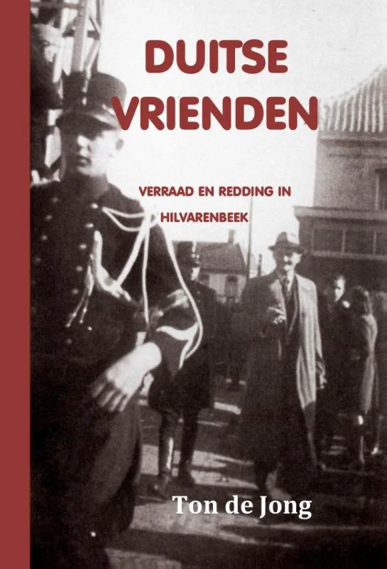 Duitse vrienden, verraad en redding in Hilvarenbeek Gereduceerde Prijs