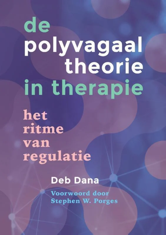 Merkproduct Het ritme van regulatie / De polyvagaaltheorie in therapie