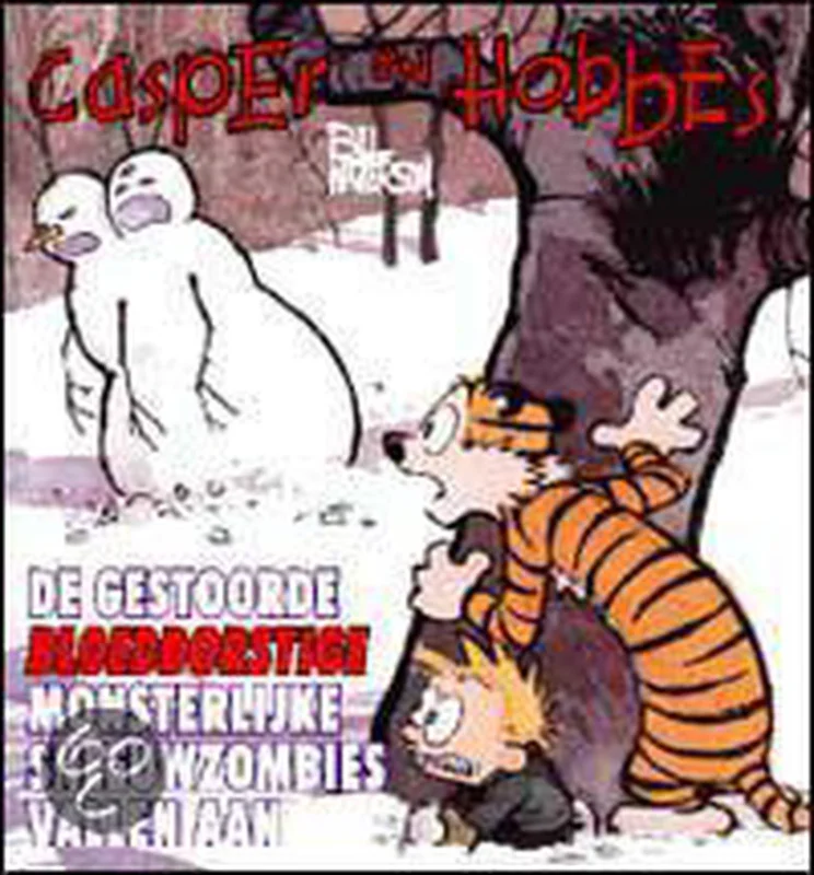 Superprijs Casper en Hobbes 7: De gestoorde bloeddorstige monsterlijke sneeuwzombies vallen aan / Casper en Hobbes / 7