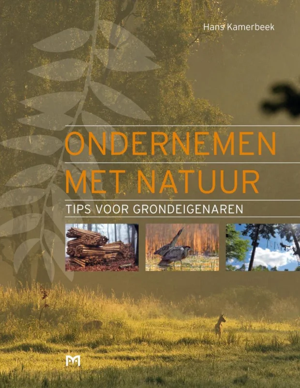 Ondernemen met natuur. Tips voor grondeigenaren Superprijs
