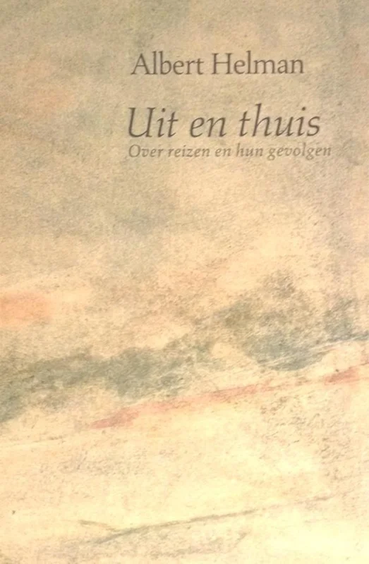 Bestel Nu Uit en thuis: over reizen en hun gevolgen