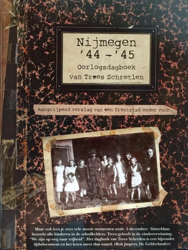 Nijmegen '44 - '45 Oorlogsdagboek van Trees Schretlen Dagaanbieding
