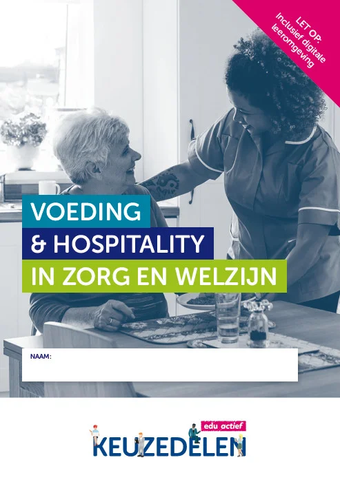 Keuzedeel -Keuzedeel Voeding & Hospitality in Zorg en Welzijn Exclusieve Aanbieding