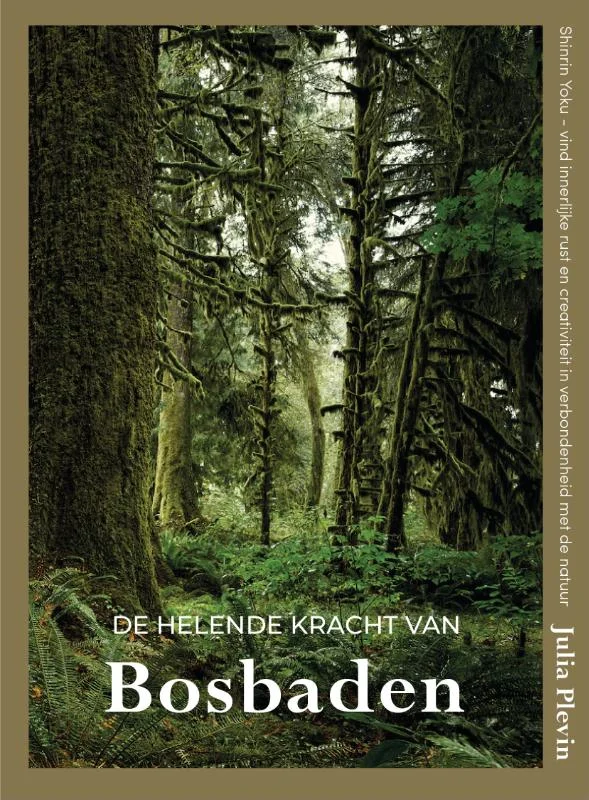 Must-Have De helende kracht van bosbaden