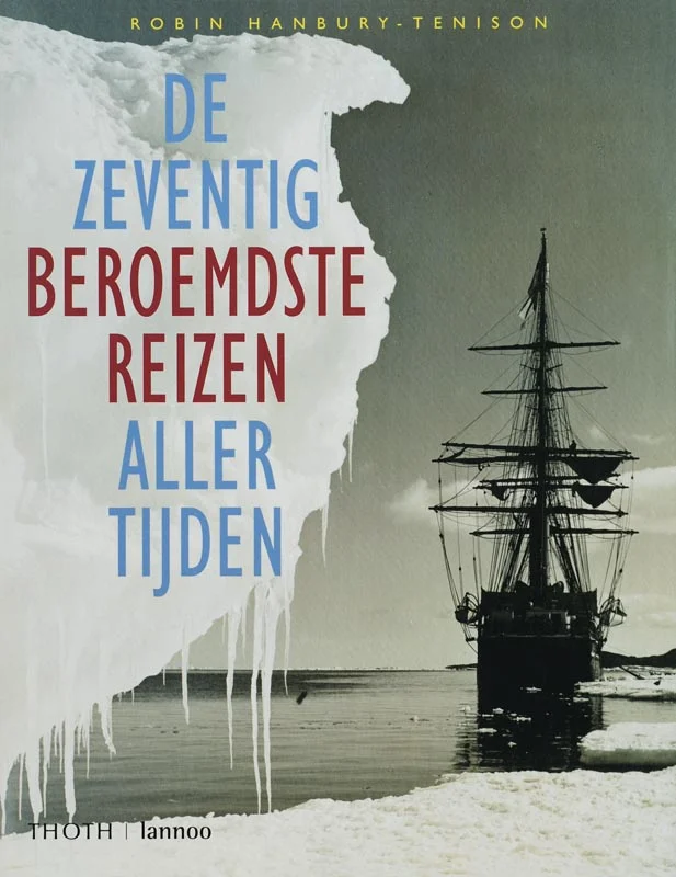 De zeventig beroemdste reizen aller tijden Koop Online