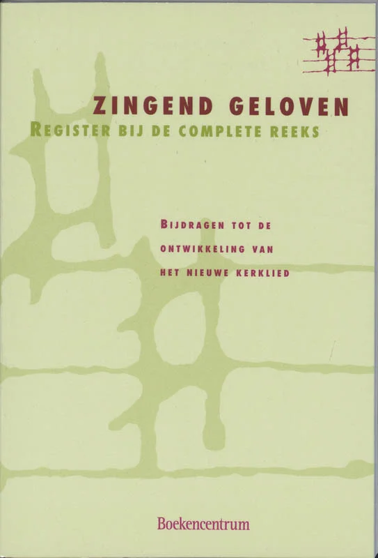 Zingend Geloven / Register Bij De Complete Reeks Must-Have