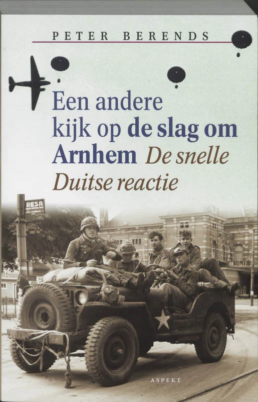 Betrouwbaar Een andere kijk op de slag om Arnhem