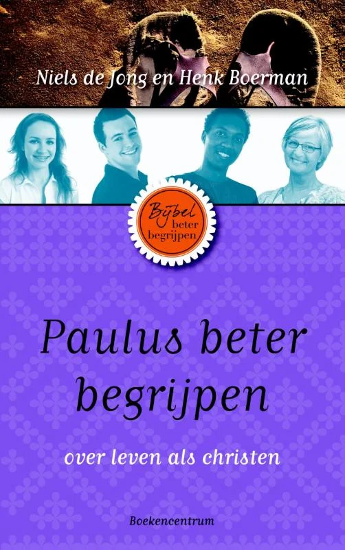 Weekendaanbieding Paulus beter begrijpen / De Bijbel beter begrijpen