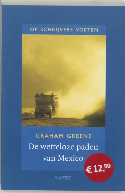 Favoriet De wetteloze paden van Mexico / Op schrijvers voeten / 2