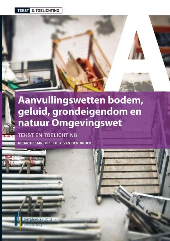 Tekst & toelichting aanvullingswetten omgevingswet Gratis Retour