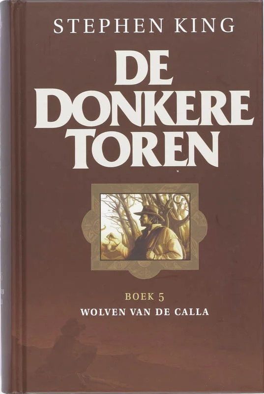 Wolven van de Calla / De donkere toren / 5 Betrouwbaar