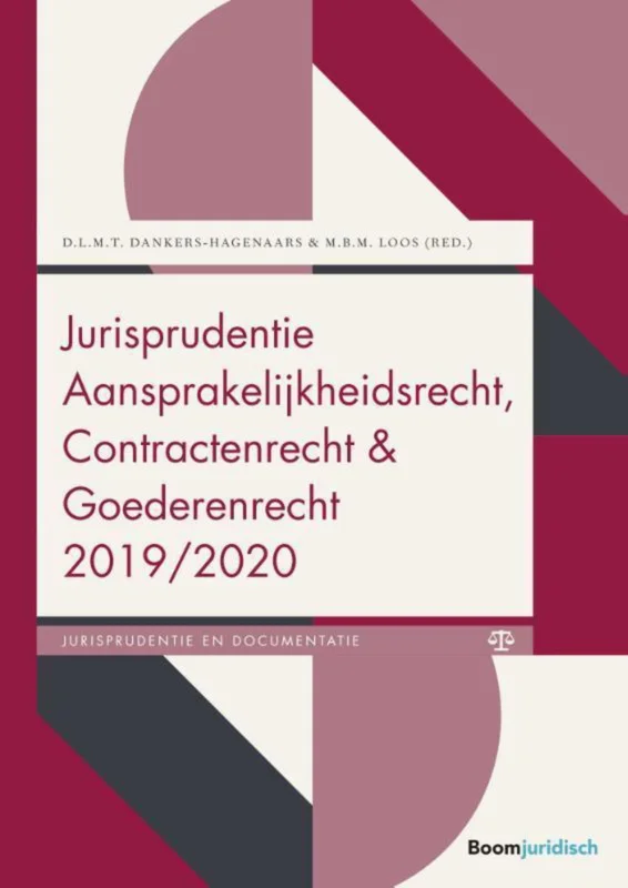 Gecertificeerd Boom Jurisprudentie en documentatie -Jurisprudentie Aansprakelijkheidsrecht, Contractenrecht en Goederenrecht 2019/2020