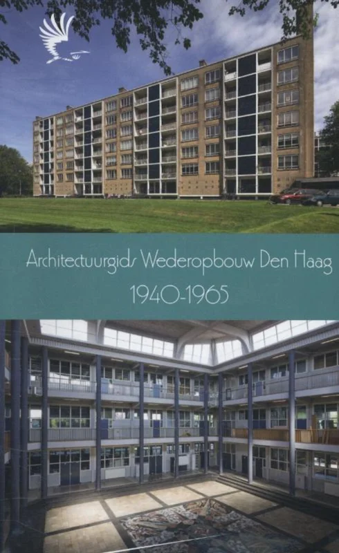 Architectuurgids wederopbouw Den Haag 1940-1965 / VOM-reeks 2013 / 3 Gratis Retour