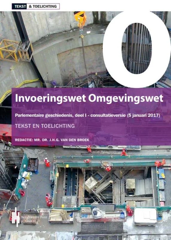 Snelle Levering Tekst & Toelichting -Invoeringswet Omgevingswet