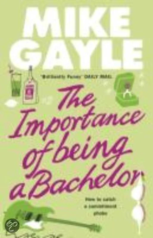 Weekendaanbieding Importance of Being a Bachelor