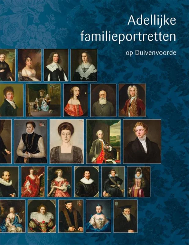 Beperkte Voorraad Adellijke familieportretten op Duivenvoorde