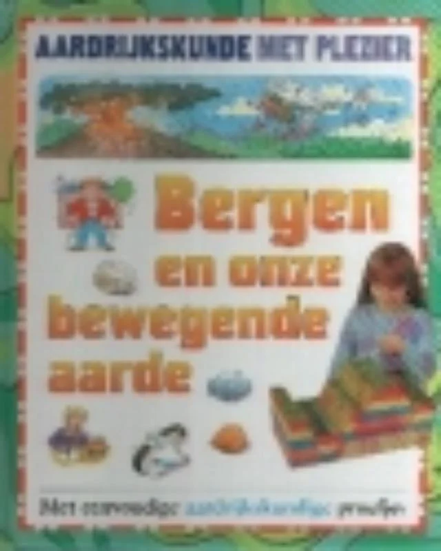 Bergen en onze bewegende aarde Koop Vandaag