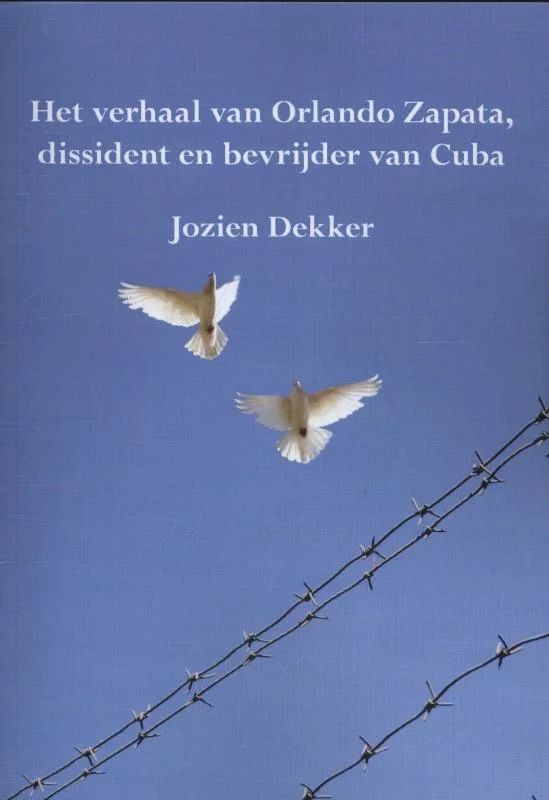 Rechtstreeks Van De Fabrikant Het verhaal van Orlando Zapata, dissident en bevrijder van Cuba