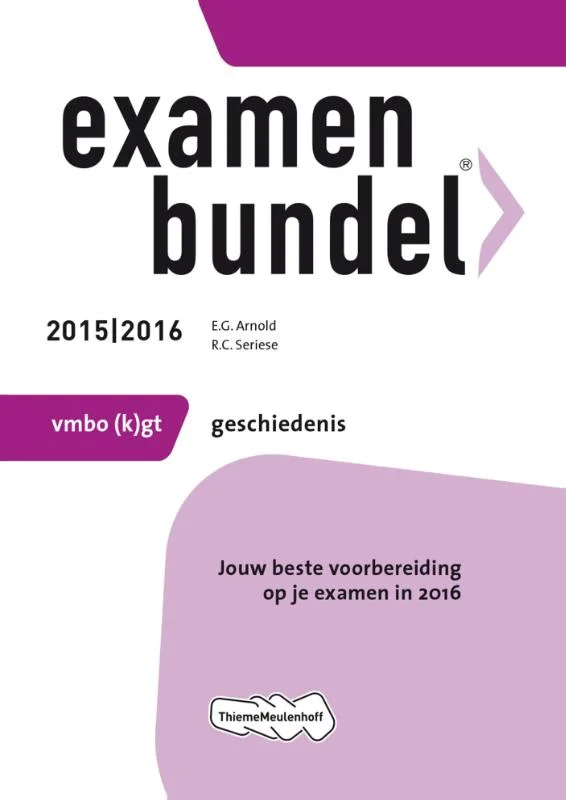 Examenbundel 2015/2016 vmbo-(k)gt geschiedenis 2015/2016 Nu Kopen