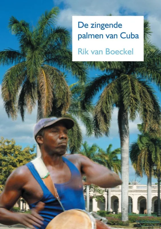 Speciale Aanbieding De zingende palmen van Cuba