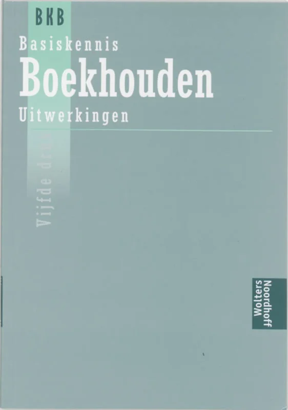Basiskennis boekhouden / Uitwerkingen Nu Kopen