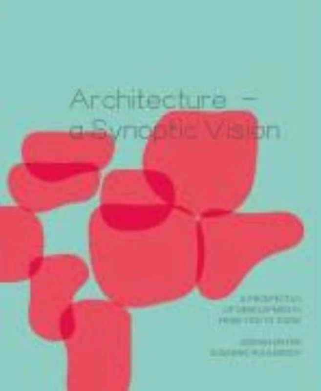 Aanbieding Architecture - a Synoptic Vision