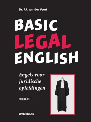 Flitsaanbieding Basic legal English Engels voor juridische opleidingen- ERK B1-B2 / Engels voor juridische opleidingen- ERK B1-B2