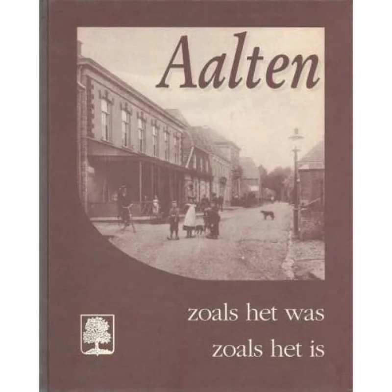 Aalten zoals het was zoals het is, deel 1 Bestseller