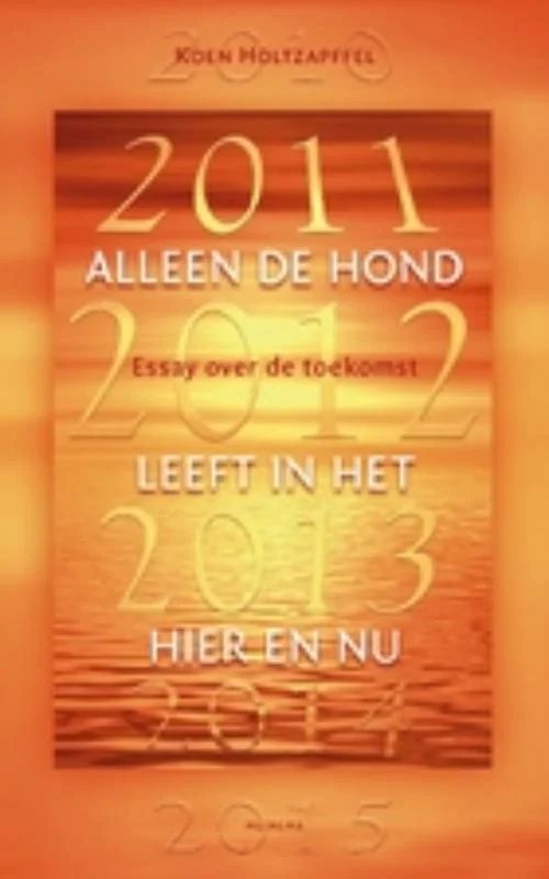 Beperkt Aanbod Alleen de hond leeft in het hier en nu