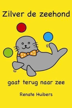 Zilver de zeehond gaat terug naar zee / Zilver de zeehond / 1 Tijdelijk Beschikbaar