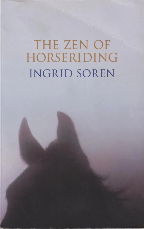 Gecertificeerd The Zen Of Horseriding