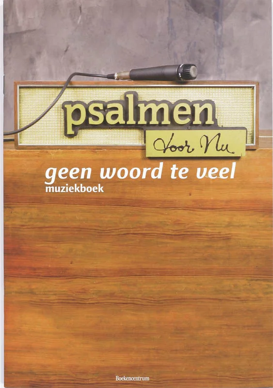 Psalmen voor Nu Geen woord te veel Gereduceerde Prijs
