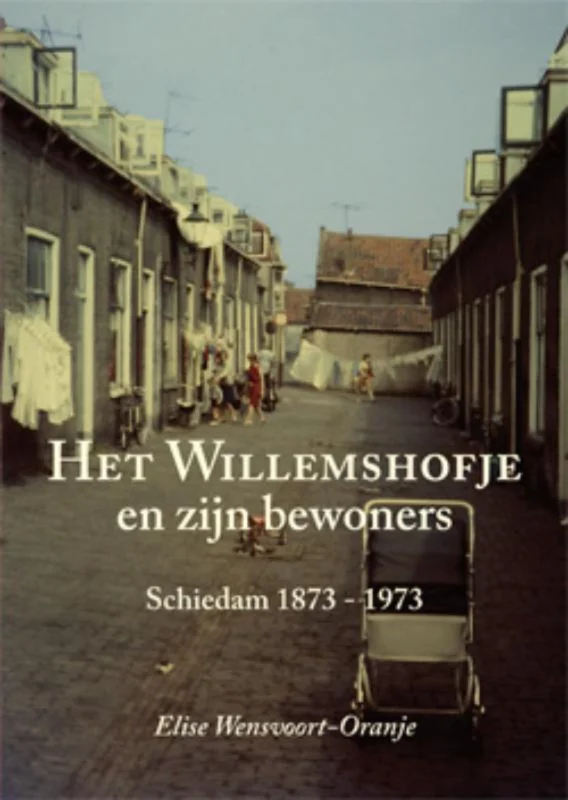 Betaalbaar Het Willemshofje en zijn bewoners