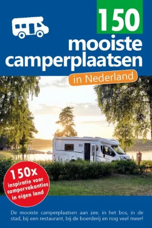 150 mooiste camperplaatsen in Nederland Beste Prijs