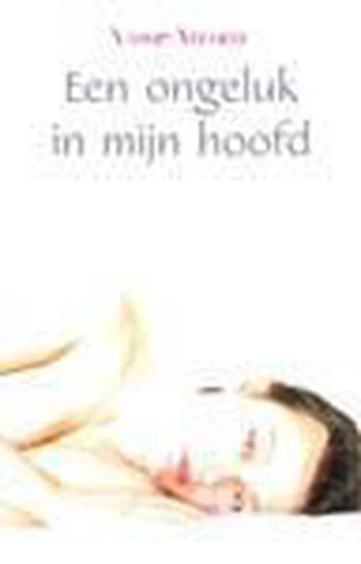 Een ongeluk in mijn hoofd Gratis Retour