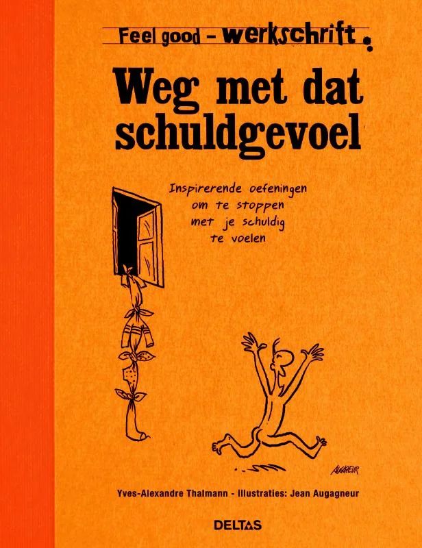Weg met dat schuldgevoel / Werkschrift / Feel good Uitverkoop