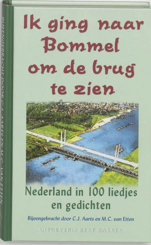 Ik Ging Naar Bommel Om De Brug Te Zien Gereduceerde Prijs