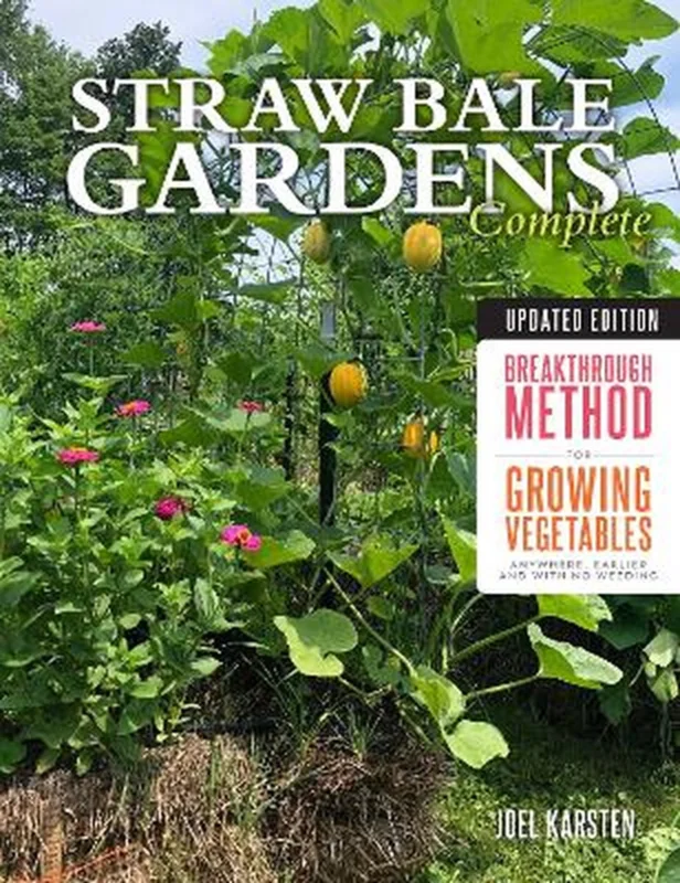 Straw Bale Gardens Complete, Updated Edition Seizoensaanbieding