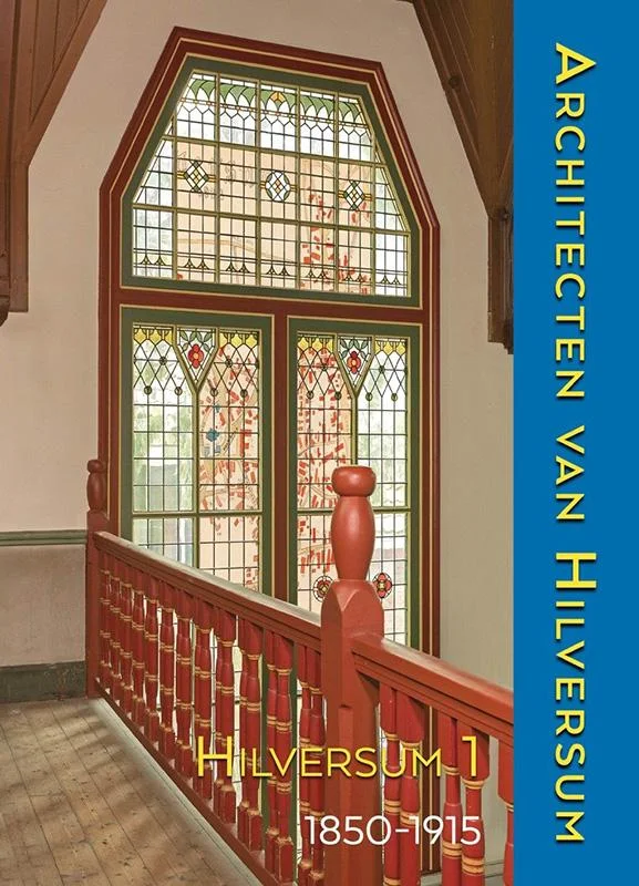 Architecten van Hilversum 1 -Hilversum 1 1850-1915 Koopje