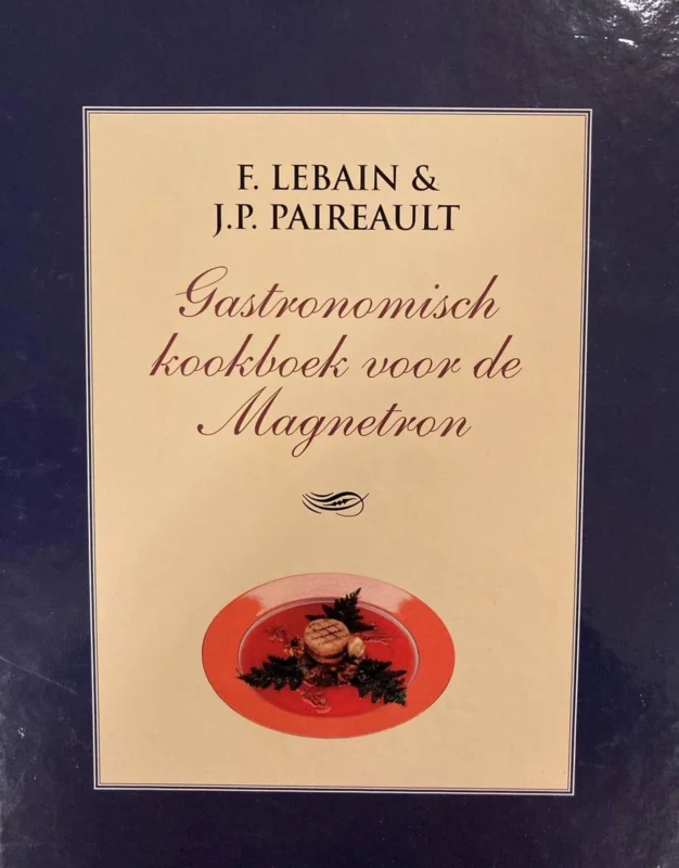 GASTRONOMISCH KOOKBOEK VOOR DE MAGNETRON Nieuw