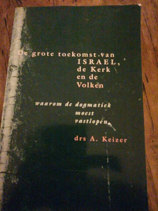 Express Levering Grote toekomst van israel kerk volk