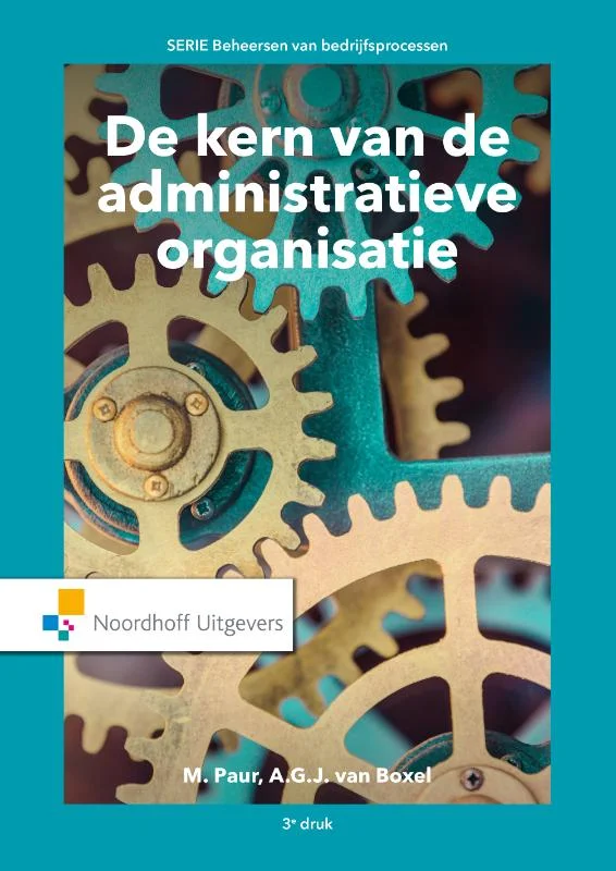 De kern van de administratieve organisatie / Beheersen van bedrijfsprocessen Bestseller
