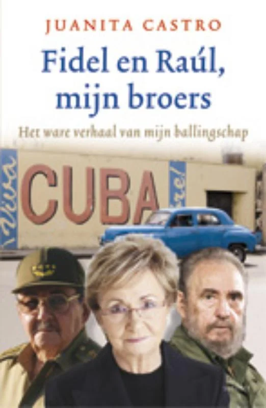 Fidel en Raúl, mijn broers Goedkoop