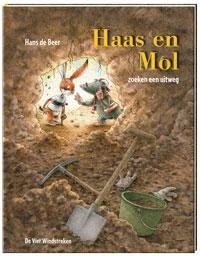 Haas en Mol zoeken een uitweg / Een Vier Windstreken prentenboek Voordeelprijs