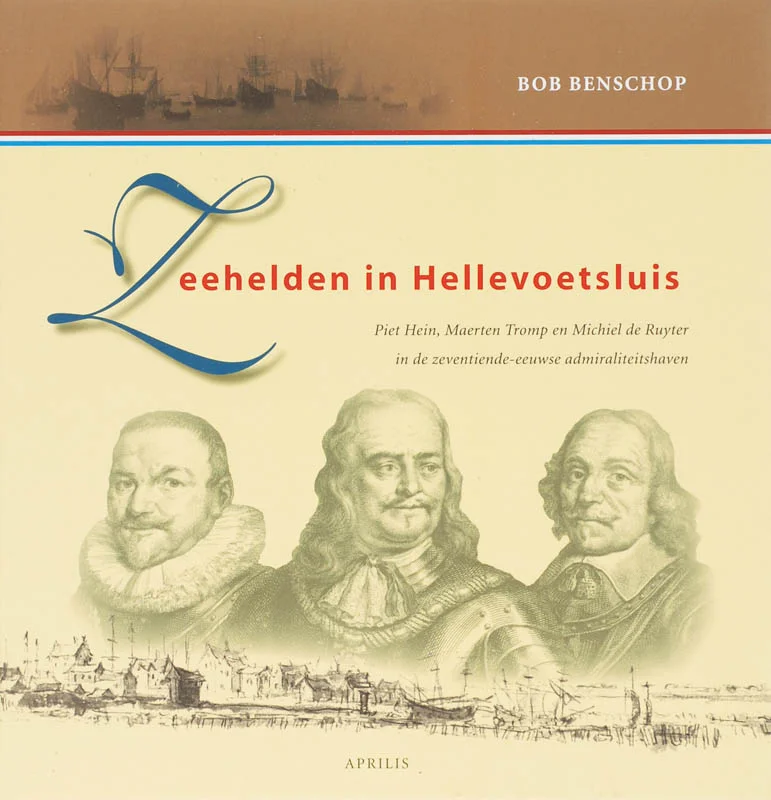 Zeehelden in Hellevoetsluis / Helvoets Historische Reeks / 1 Alleen Vandaag