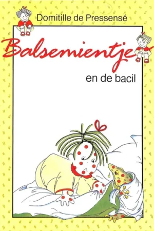 Beperkt Aanbod Balsemientje balsemientje en de bacil