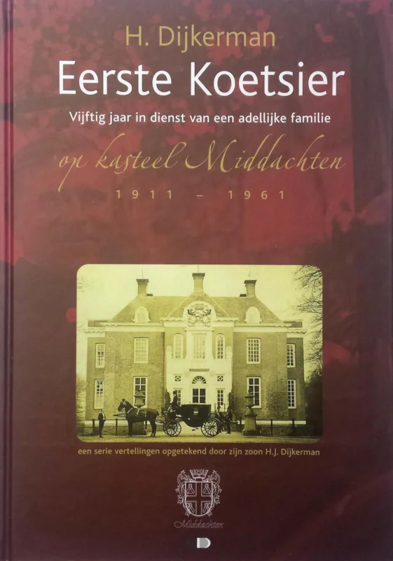 Finale Uitverkoop Eerste koetsier op kasteel Middachten 1911-1961