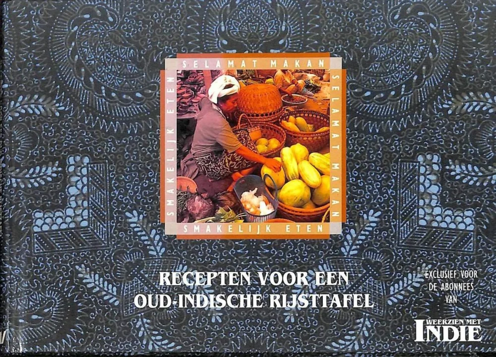 Recepten voor een oud-Indische rijsttafel Direct Verzonden